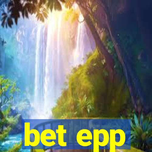 bet epp